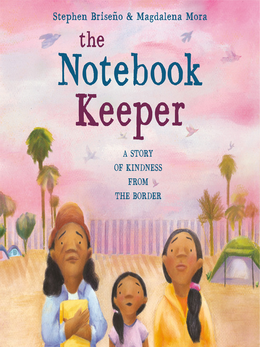 Title details for The Notebook Keeper by Stephen Briseño - Available